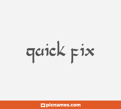Quick Fix